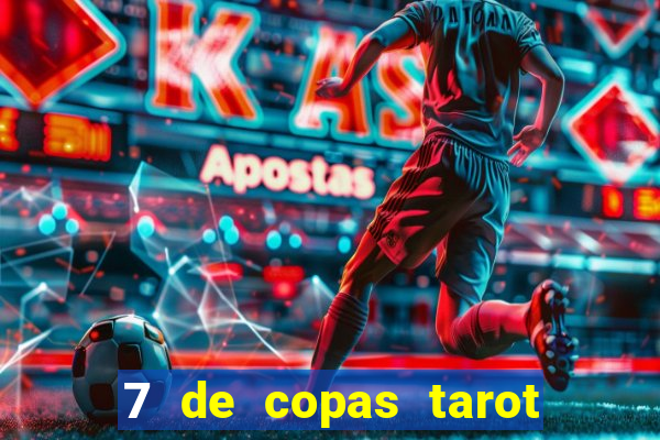 7 de copas tarot significado amor